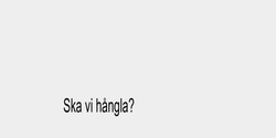 Ska vi hångla 9x3 SVART