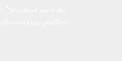 Studsar mer än din morsas pattar 100x33 VIT