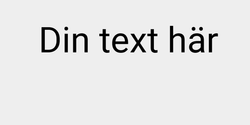 Din text här 41x9 SVART
