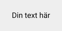 Din text här 41x9 SVART