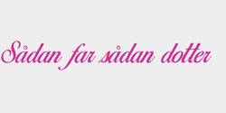 Sådan far sådan dotter 65x9 ROSA