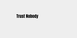 Trust Nobody 20x5 SVART