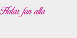 Hatar fan alla 83x20 ROSA