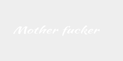 Mother fucker  48x6 VIT