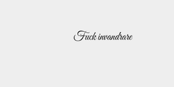 Fuck invandrare 15x3 SVART