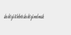 ska det gå åt helvete ska det gå med musik 20x4 SVART
