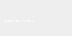 gud förbannat billy öhman 30x4 VIT