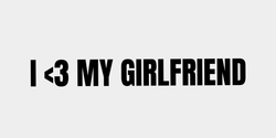 I 3 MY GIRLFRIEND 56x10 SVART