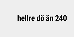 hellre dö än 240 52x9 SVART