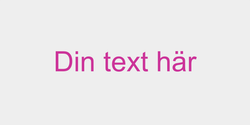 Din text här 41x9 ROSA