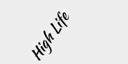 High Life 27x33 SVART