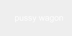pussy wagon 47x9 VIT