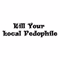 Kill Your Local Pedophile Dekal