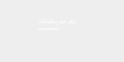 Tänker på digmamma 15x5 VIT