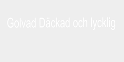 Golvad Däckad och lycklig 70x10 VIT