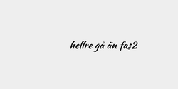 hellre gå än fas2 71x11 SVART
