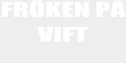 FRÖKEN PÅ VIFT 80x30 VIT