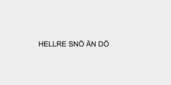 HELLRE SNÖ ÄN DÖ 30x3 SVART