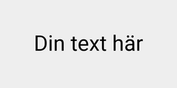 Din text här 41x9 SVART