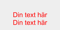Din text här 41x18 RÖD RÖD
