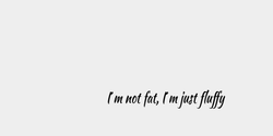 Im not fat Im just fluffy 96x15 SVART