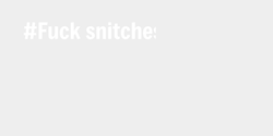 Fuck snitches 100x23 VIT