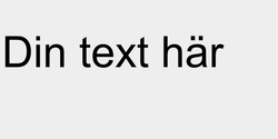 Din text här 57x13 SVART