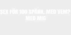 SEX FÖR 100 SPÄNN MED VEM MED MIG 65x12 VIT