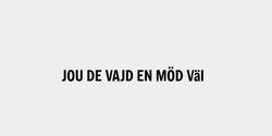 JOU DE VAJD EN MÖD Väl 40x5 SVART