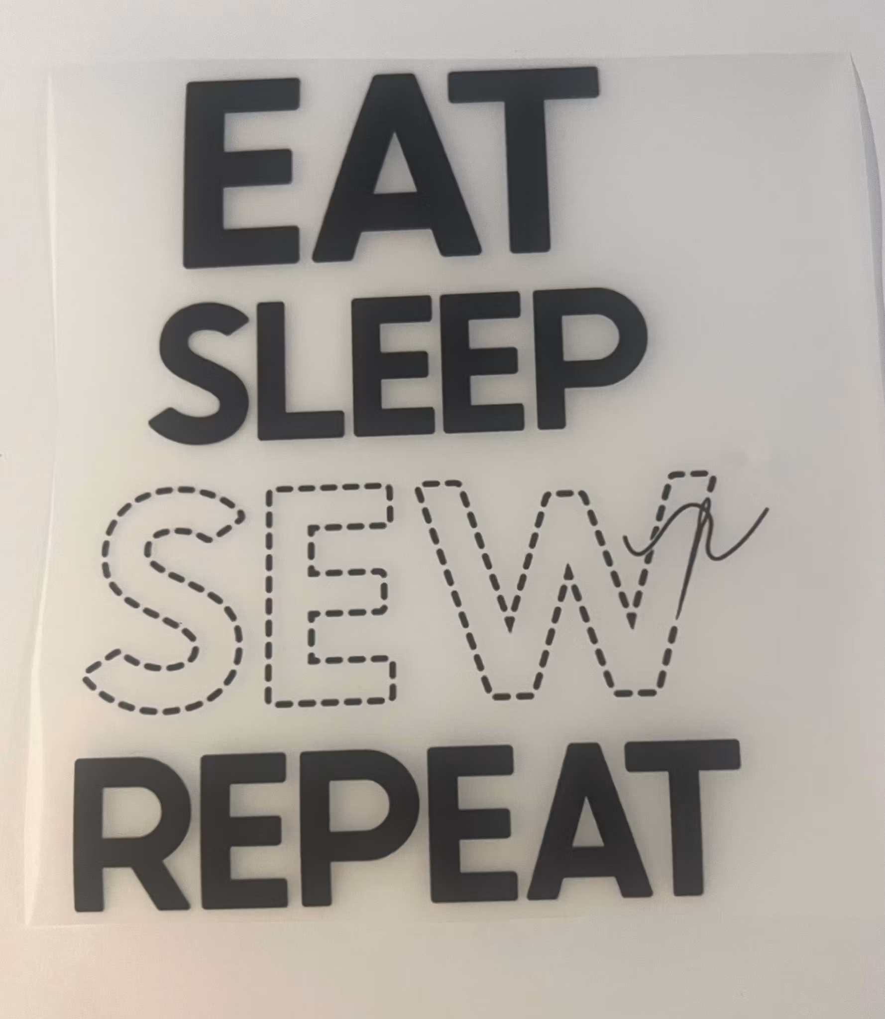 Eat sleep sew repeat DTF