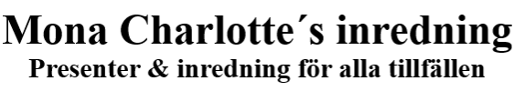 Mona Charlotte`s inredning