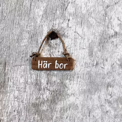 Miniatyrskylt - Här bor