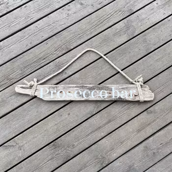 Prosecco bar - skylt av drivved