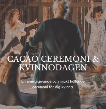 Cacaoceremoni 8/3 SKÖVDE