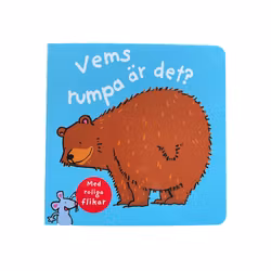Vems rumpa är det?