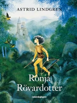 Ronja Rövardotter - Sagobok av Astrid Lindgren
