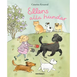 Ellens Alla Hundar - Bilderbok av Catarina Kruusval