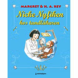 Nicke Nyfiken hos Tandläkaren - Bilderbok av Margret & H. A. Rey