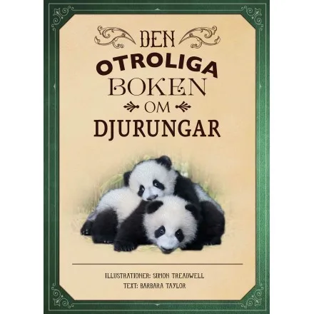 Bilderbok Den Otroliga Boken Om Djurungar - Faktabok För Barn av Sara Jonasson