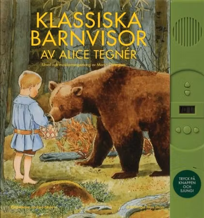 Sångbok med Musik - Klassiska Barnvisor av Alice Tegnér