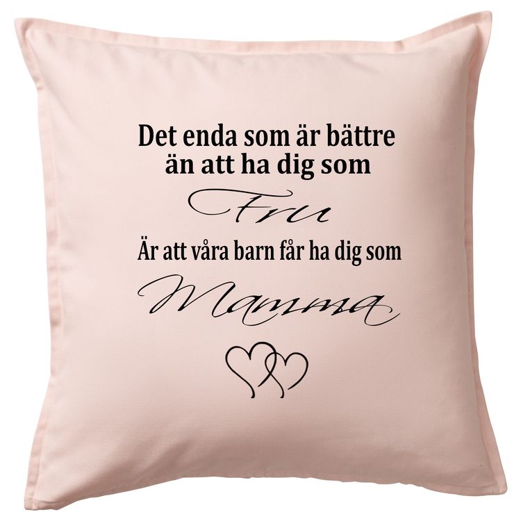 Kuddfodral Det enda som är bättre...