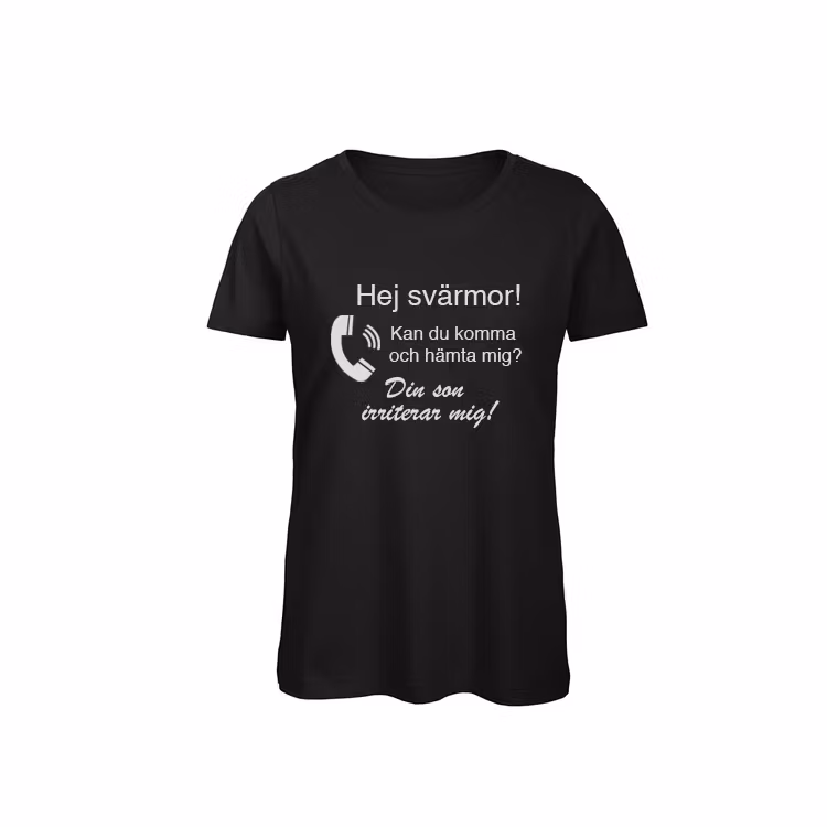 T-shirt Dam – ”Hej [namn]! [namn] irriterar mig” (Valfri text)