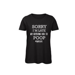 T-shirt Dam – ”Sorry I’m late…”