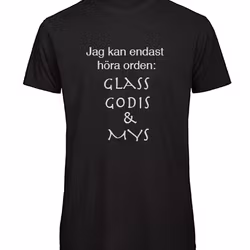 T-shirt Herr – ”Jag kan endast höra orden…” (Valfri text)