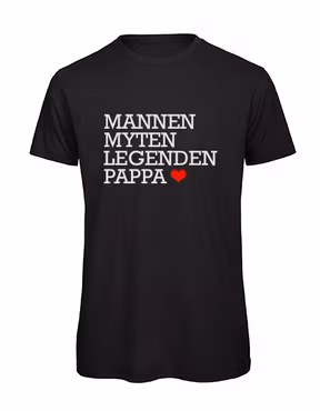T-shirt Herr – ”Mannen Myten Legenden Pappa”