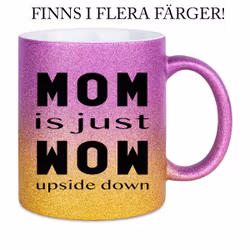 Glittermugg Mom wow
