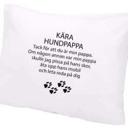 Örngott Kära hund...Alt 1