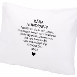 Örngott Kära hund...Alt 4