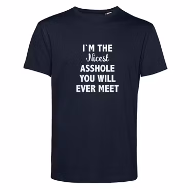 T-shirt Herr – ”I’m the Nicest Asshole You Will Ever Meet”