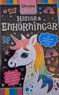 Skrapa och skapa : Hästar och Enhörningar -